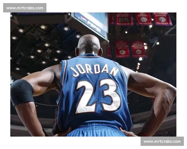 乔丹经典比赛瞬间回顾 展现篮球传奇不朽风采与巅峰表现